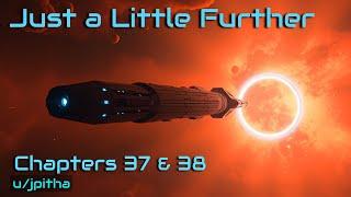 HFY Book: Just A Little Further (Chapters 37 & 38) | To the Edge of Discovery