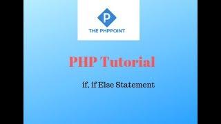 If, If else Conditional Statement in PHP