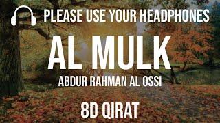 Amazing Surah AL MULK Recitation | Qari Abdur Rahman Al Ossi (8D Qirat)