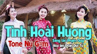 karaoke, Tình Hoài Hương, sáng tác Phạm Duy, hòa âm Đoàn Đức Tú, tone Nữ
