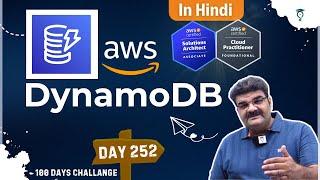 Day 252 || AWS DynamoDB || AWS Tutorial || Hindi || Cloud Computing Full Course