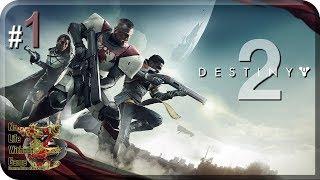 Destiny 2[#1] - Вторжение (Прохождение на русском(Без комментариев))