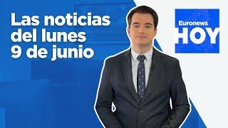 EURONEWS HOY | Las noticias del lunes 9 de junio: Israel intercepta la Flotilla de la Libertad