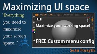 Getting maximum space on your ZBrush UI, EVERYTHING you need to know! Also, free custom menu.