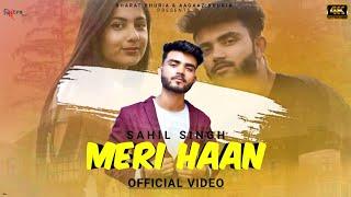 MERI HAAN ( OFFICIAL VIDEO) II SAHIL SINGH II LATEST PUNJABI SONG 2020 II SIERRA RHYMES