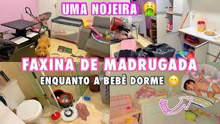 MUITO SUJO  CANSEI ! FAXINA PESADA/ COMPLETA  ENQUANTO A BEBÊ DORME - LIMPEZA E ORGANIZAÇÃO 2025 