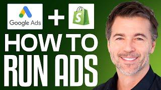 How to Run Google Ads for Shopify (2024) Full Setup & Tutorial