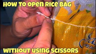 How to open rice bag without using scissors