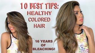 10 Best Tips For Healthy Colored Hair!  - HAIR ADVICE | ARIBA PERVAIZ