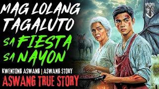 MAG LOLANG TAGALUTO SA FIESTA SA NAYON | Kwentong Aswang | True Story