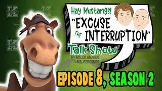 "Excuse the Interruption" Episode 8, Season 2