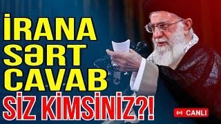 İrana SƏRT cavab - Siz kimsiniz ki?! - Media Turk TV