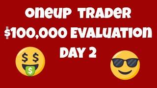 OneUp Trader - Day 2 - $100,000 Account