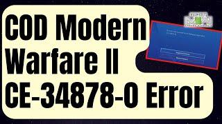 How To Fix Call Of Duty Modern Warfare II CE-34878-0 Error | PS4 | PS5 [Easy Solutions 2024]