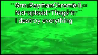 EVERY SINGLE PERSONS REACTIIN TO WHEN RAYMANCHROME II UPLOADED NOTHING FOR MOTHRRFUKING 2 WEEKS!