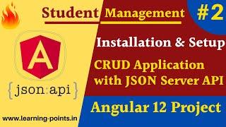 #2. Angular installation & JSON Server setup | Angular Project | Student Management with JSON server