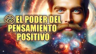 EL PODER DEL PENSAMIENTO POSITIVO: El Impacto que Tienen Los Pensamientos Positivos en la Vida!