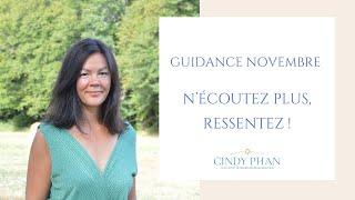 Guidance novembre : N'écoutez plus, ressentez !