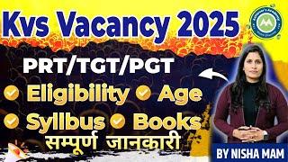 All About Kvs 2025  Exam Prt /Tgt/Pgt By Nisha Sharma ||