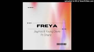 Jaymos & Young Davie ft Chariz - Freya ( Audio)