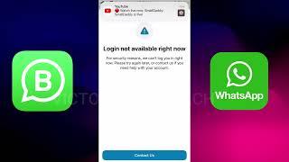 WHATSAPPP Login Not Available Right Now Problem fixed