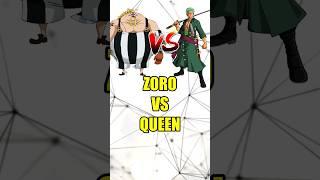 ZORO VS QUEEN & SANJI VS KING