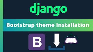 Easily Install a bootstrap theme within Django