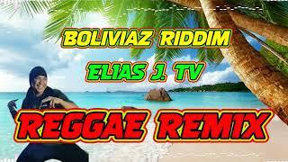 ELIAS J. Tv - Boliviaz Riddim (Reggae Version) Dj Rafzkie Official