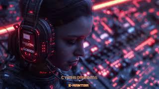 E-MANTRA - CYBER DREAMS [[[ Psybient, Psychill, Psychedelic Trance ]]]