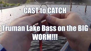 CAST to CATCH Truman Lake Bass on the BIG WORM