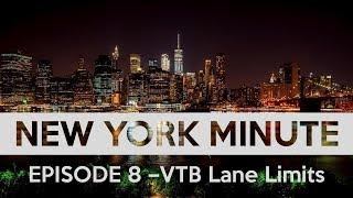 #ServiceNow New York Minute - VTB Lane Limits