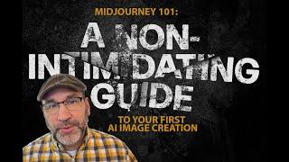 Midjourney 101: A Non-Intimidating Guide to Your First AI Image. Brian Sykes, A.I. Explore. Ep 8