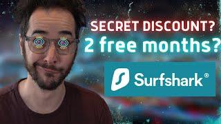 Secret Surfshark Discount? Free 2 Months?