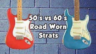 Fender 50's Vintera Road Worn Stratocaster vs The 60's Vintera Road Worn Stratocaster