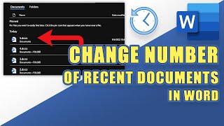 How to Increase/Decrease "Recent" Documents Shown in Word