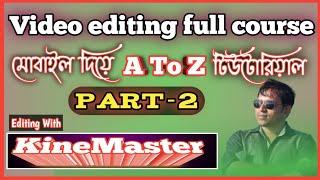 Video editing full course by mobile in bangla || How to edit any video in bangla