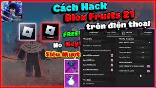 Hướng Dẫn Hack Roblox VNG, Quốc Tế, Cách Hack Blox Fruits Trên Điện Thoại | No Key, Kitsune