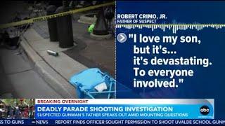 Highland Park parade shooting suspect's father speaks out | ABC7