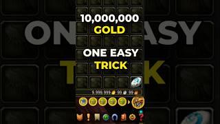 10,000,000 GOLD with ONE EASY HACK