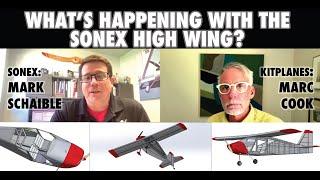 When Will the Sonex High Wing Be Ready? We Asked Mark Schaible & This Is What He Said!