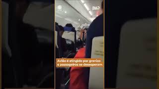 Avião é atingido por granizo e passageiros se desesperam #Shorts #FalaBrasil