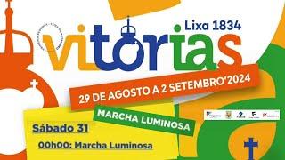 MARCHA LUMINOSA - Festas das VITÓRIAS - LIXA - Felgueiras - 2024