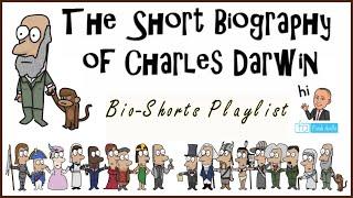 Charles Darwin: The Biography Shorties