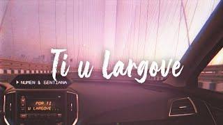 Numen - Ti u Largove (Prod. ANSO)