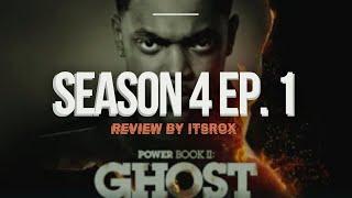 WE BACK! Power Book 2 GHOST: S4, Ep 1 Review by itsrox