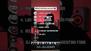 Which troll face are you?  #phonk #phonkmusic
