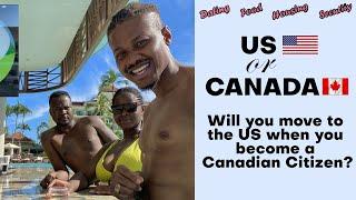 LET'S DISCUSS..REMAIN IN CANADA OR MOVE TO THE USA AFTER CANADIAN CITIZENSHIP? | THE NOVEMBER COUPLE