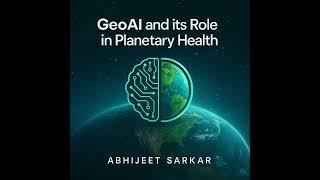 GeoAI and its Role in Planetary Health