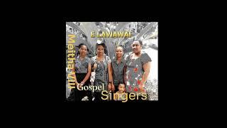 Meitha VIII Gospel Singers - E Laviawai