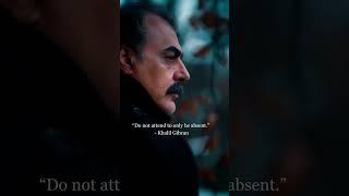Khalil Gibran - ATTENDING IN ABSENCE